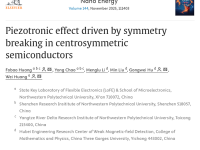 西工大黄维院士团队黄佛保课题组与三峡大学胡功伟课题组Nano Energy:对称性破缺驱动压电电子学新效应